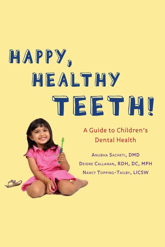Happy Teeth! - A Guide to Children's Dental Health - cover