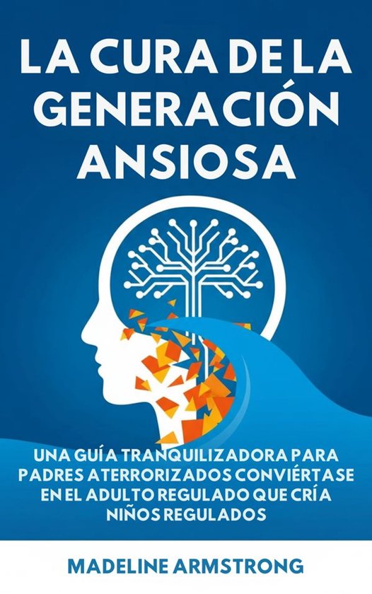 La Cura de la Generación Ansiosa - cover