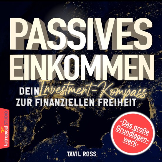 Passives Einkommen: Dein Investment-Kompass zur finanziellen ... - cover