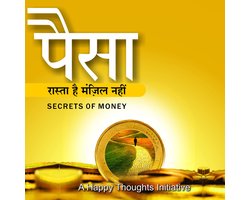 Paisa Raasta Hai, Manjil Nahi - Secrets Of Money (Hindi)