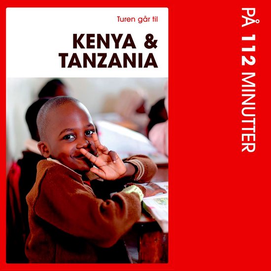 Turen går til Kenya & Tanzania på 112 minutter - cover