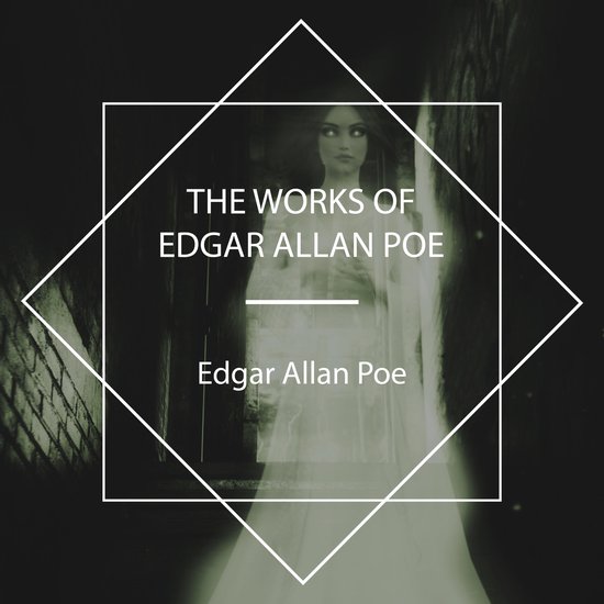 The Works of Edgar Allan Poe - cover