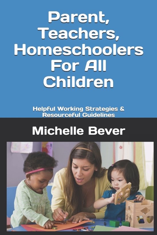 Parent, Teachers, Homeschoolers For All Children - cover