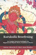 Kurukullā Beoefening