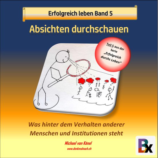 Erfolgreich leben - Band 5: Absichten durchschauen - cover