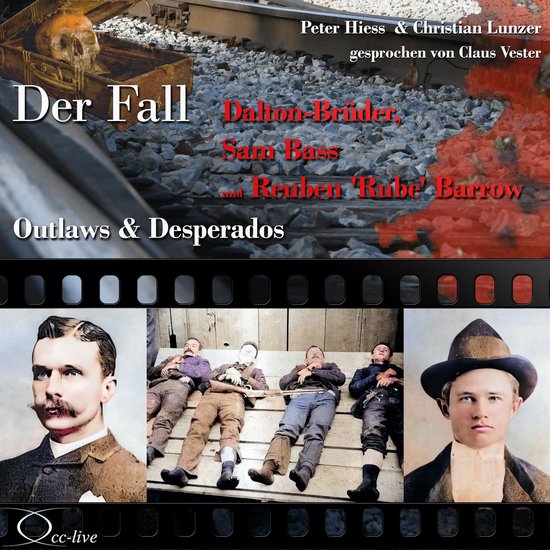 Outlaws & Desperados - Der Fall Dalton-Brüder, Sam Bass und ... - cover