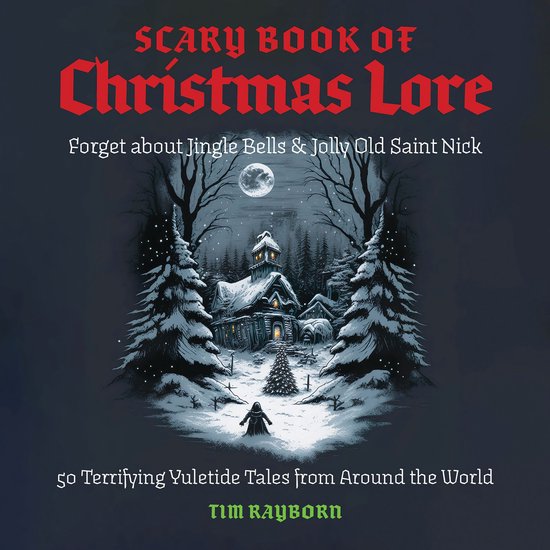 The Scary Book of Christmas Lore - cover