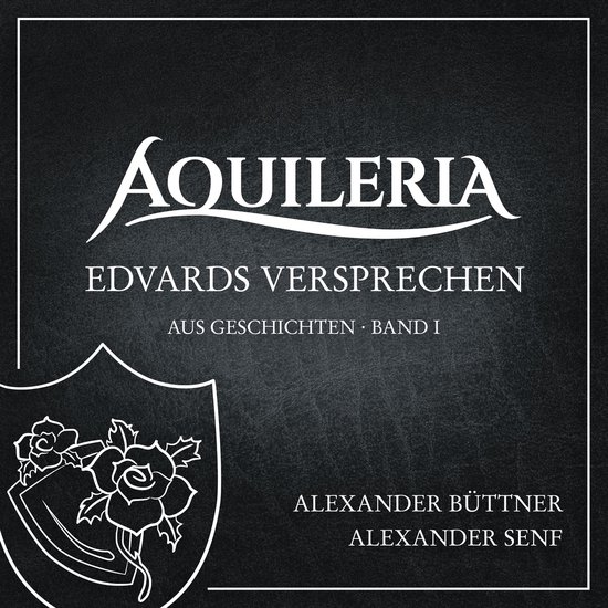 Edvards Versprechen (aus AQUILERIA · Geschichten Band I) - cover
