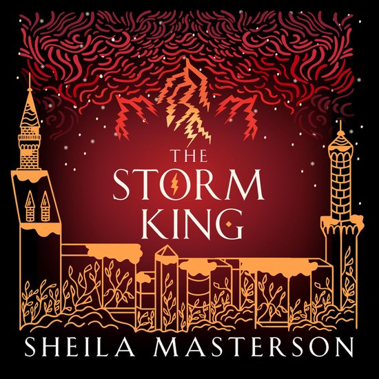 Boekcover voor 'The Storm King' van Sheila Masterson met oranje silhouetten van kastelen en takken op een rode, gradiënt achtergrond met een onweer bovenin.