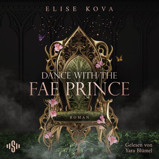 Boek 'Dance with the Fae Prince' met een gouden, sierlijke troon versierd met roze bloemen en vlinders.