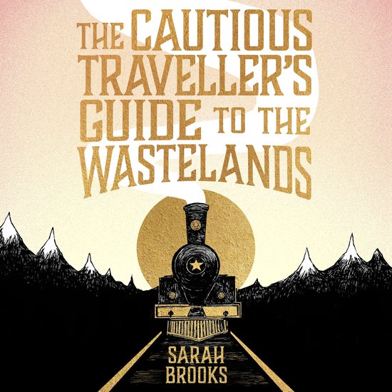 The Cautious Traveller's Guide to The Wastelands - cover