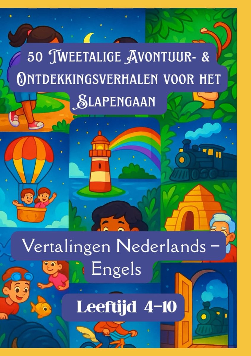 Avontuur Verhalenboek - Ontdekkingsverhalen Kinderen - Slapengaan Leren - Nederlands Engels - 93 Pagina's
