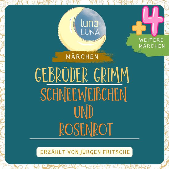 Gebrüder Grimm: Schneeweißchen und Rosenrot plus vier weit ... - cover