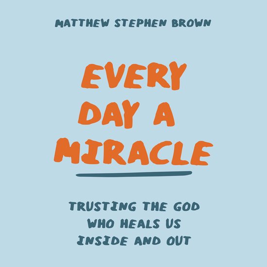 Every Day a Miracle - cover