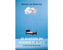 50 Manieren om Afscheid te Nemen: Onroerende Verhalen over het Levenseinde