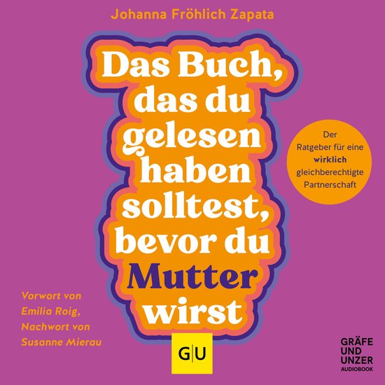 Das Buch, das du gelesen haben solltest, bevor du Mutter wir ... - cover
