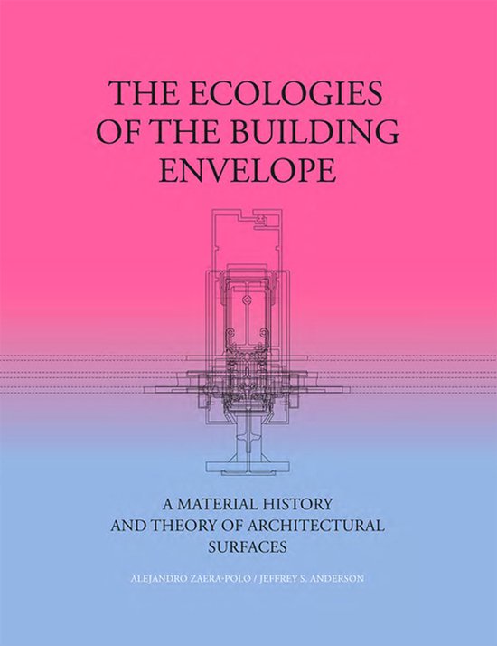 The Ecologies of the Building Envelope - cover