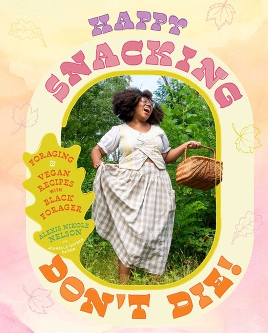 Happy Snacking, Don't Die! - cover