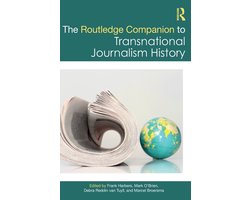 Routledge Journalism Companions-The Routledge Companion to Transnational Journalism History