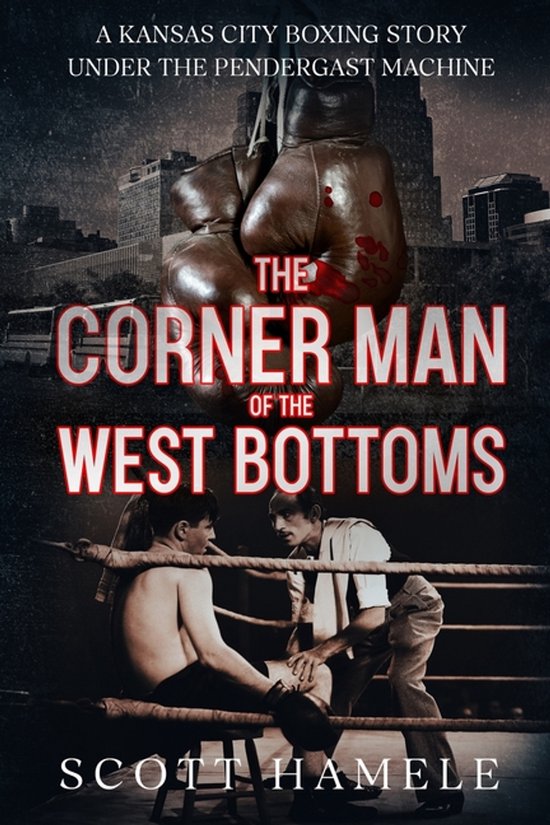 The Corner Man of the West Bottoms - cover