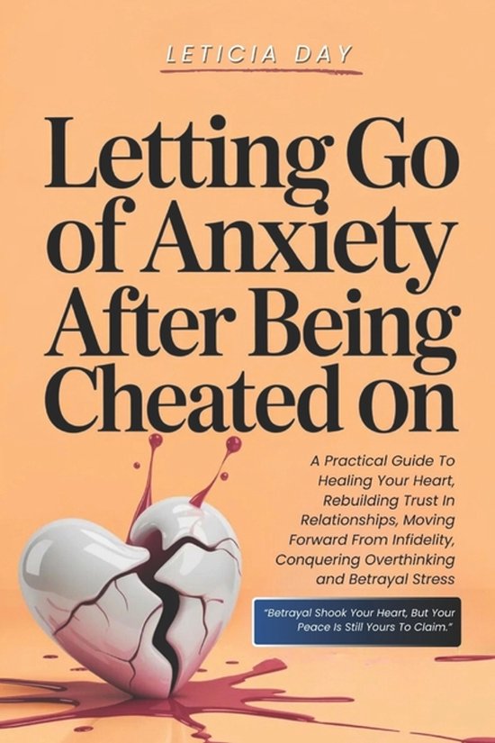 Letting Go Of Anxiety After Being Cheated On - cover