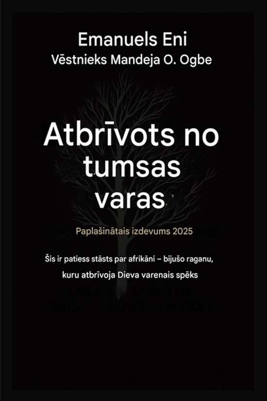 Couverture de livre "Atbrīvots no tumsas varas" avec un arbre sombre et du texte.