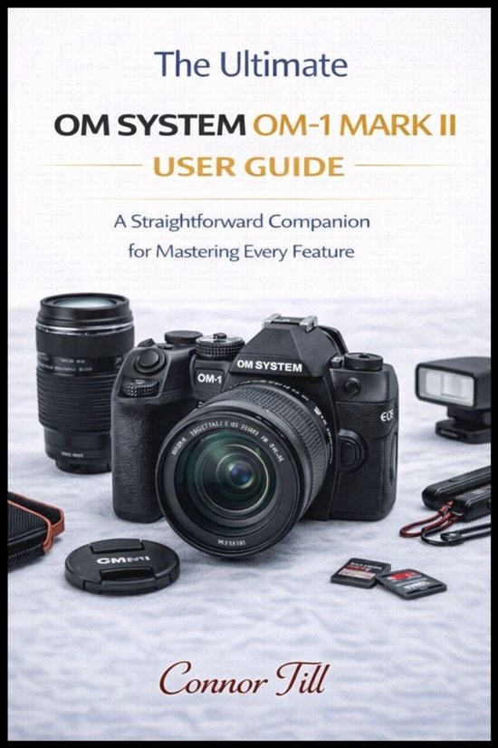 The ultimate Om System Om-1 Mark II User Guide - cover