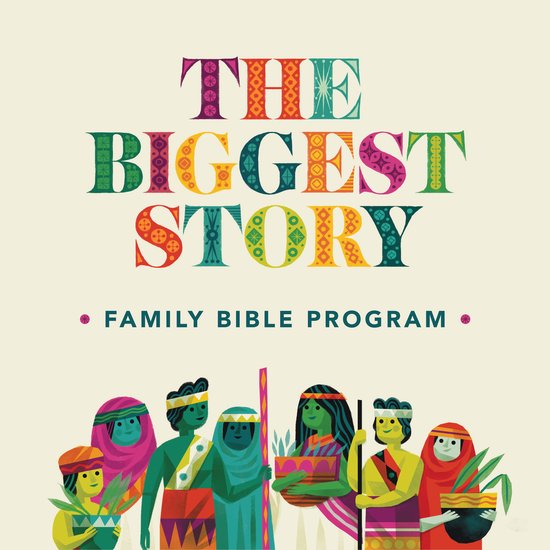 The Biggest Story Family Bible Program - cover