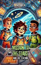 Mission to the Stars and the Station