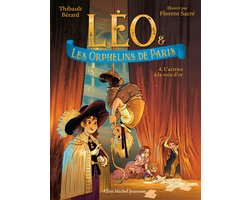 Léo et les Orphelins de Paris - tome 4 - L'Actrice à la voix d'or