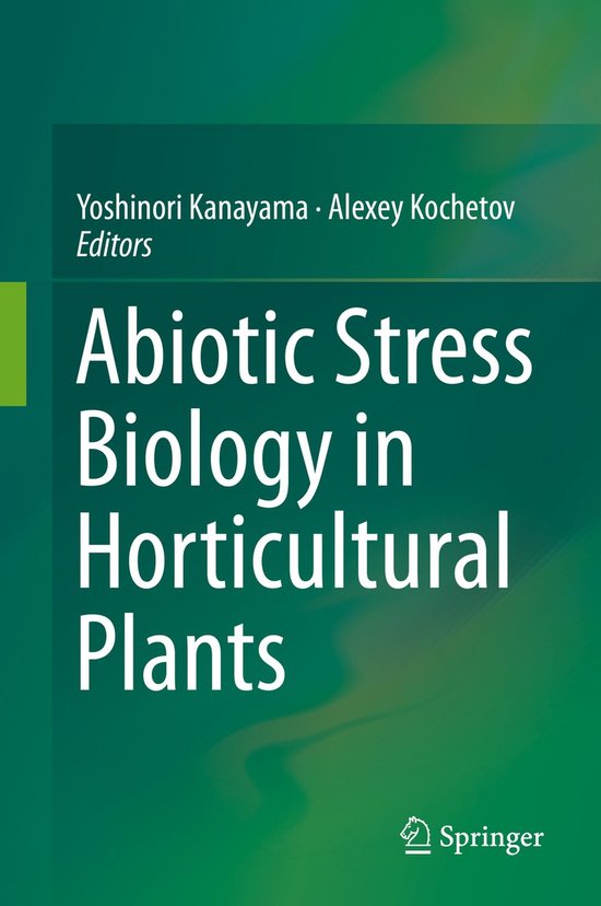 Abiotic Stress Biology in Horticultural Plants - cover