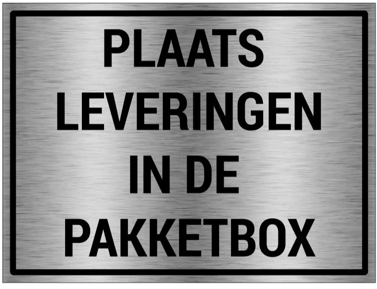 Plaats leveringen in de pakketbox bord - gecoat brushed aluminium | 40 x 30 cm