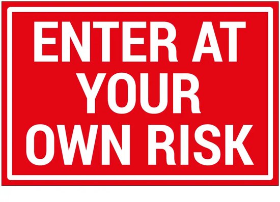 Enter at your own risk sticker - 30 x 20 cm | bol