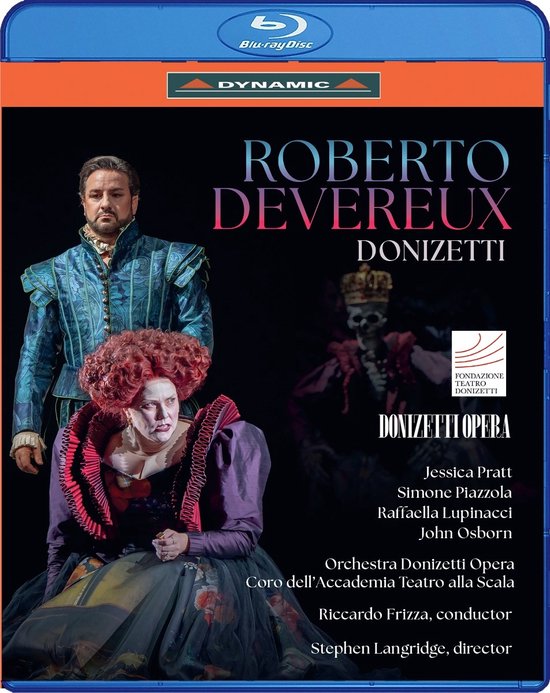 Stephen Langridge, Jessica Pratt, Simone Piazzola, Orchestra Donizetti Opera, Coro Dell'accademia Teatro Alla Scala, Riccardo Frizza - Donizetti: Roberto Devereux (Blu-ray)