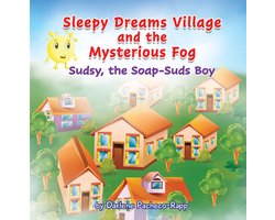 SLEEPY DREAMS AND THE MYSTERIOUS FOG