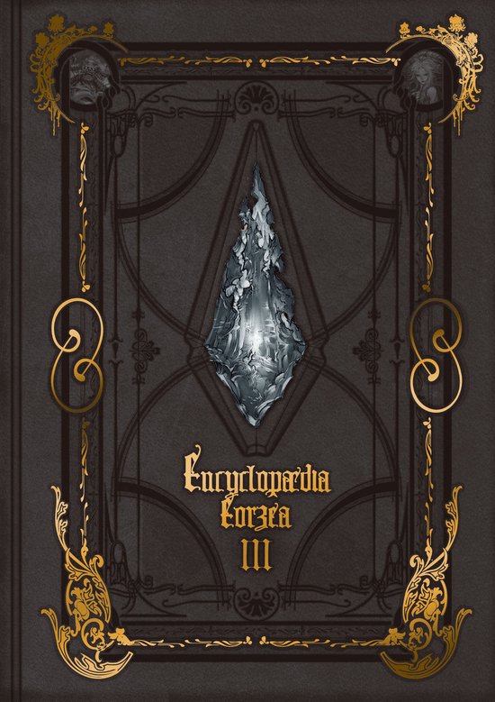 Final Fantasy XIV: Encyclopaedia Eorzea 3 - Encyclopaedia Eo ... - cover
