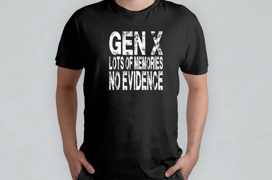 Gen X Lots of Memories No Evidence - T Shirt - BestDadEver - SuperDad - DadLife - Funny - Cute - BestePapa - SuperPapa - PapaLeven - TrotseVader