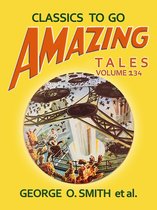 Classics To Go - Amazing Tales Volume 134