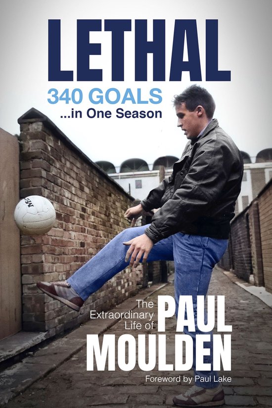 Lethal: 340 Goals in One Season - cover