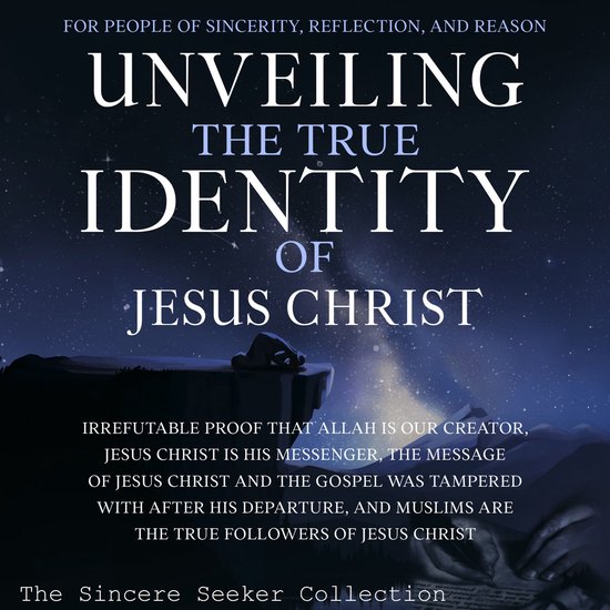Unveiling The True Identity of Jesus Christ - cover
