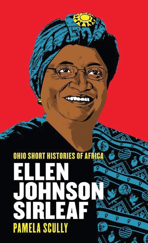 Ohio Short Histories of Africa - Ellen Johnson Sirleaf - cover