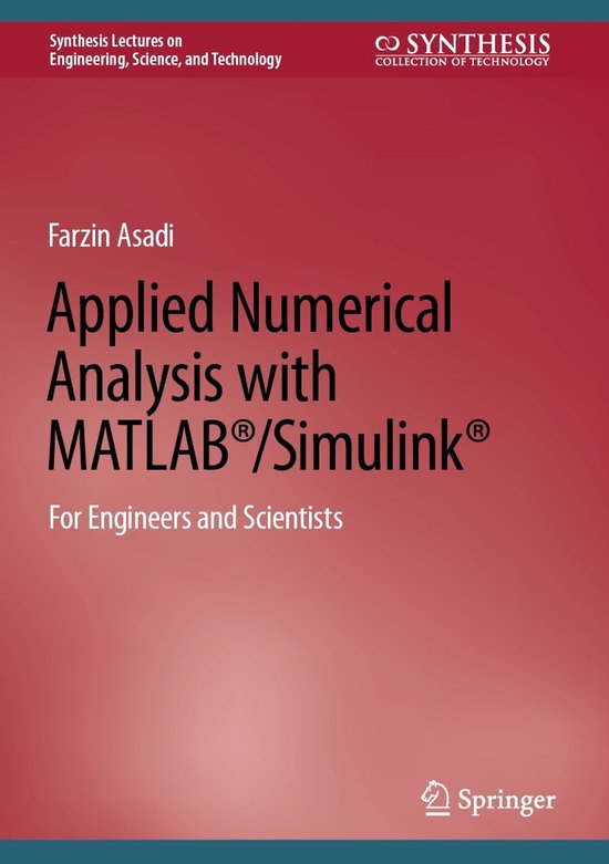 Foto: Synthesis lectures on engineering science and technology applied numerical analysis with matlab simulink 
