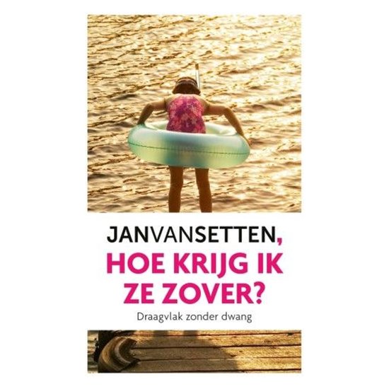 Hoe krijg ik ze zover? - cover