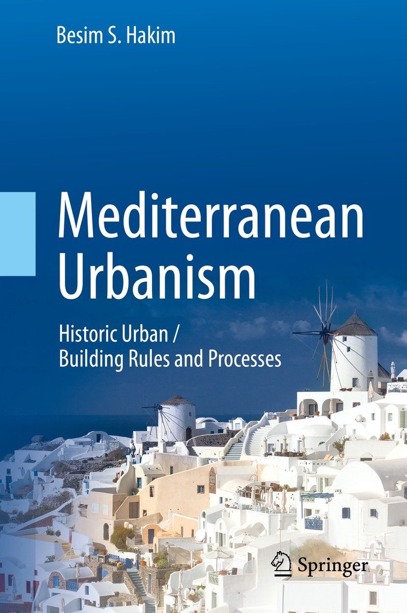 Mediterranean Urbanism van Besim Hakim