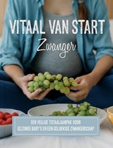 Zwangere vrouw houdt groene druiven vast, met tekst 'Vitaal van start Zwanger'.