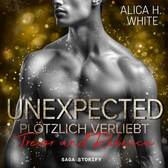 Unexpected – Plötzlich Verliebt: Trevor und Rebecca (New  ... - cover