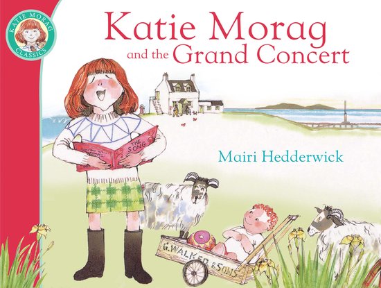 Katie Morag 11 - Katie Morag And The Grand Concert - cover