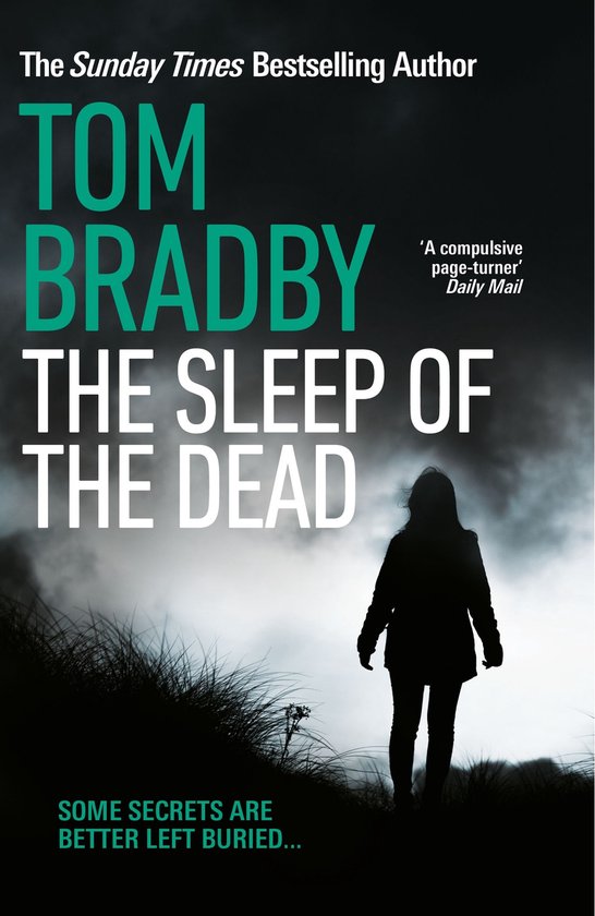 Boekomslag van 'The Sleep of The Dead' door Tom Bradby. Een silhouet van een vrouw staat in de schaduw van gras met een donkere, onheilspellende lucht.