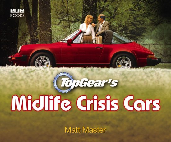 Top Gear's Midlife Crisis Cars - cover