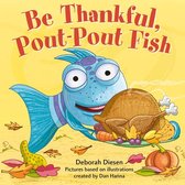 A Pout-Pout Fish Mini Adventure 10 - Be Thankful, Pout-Pout Fish